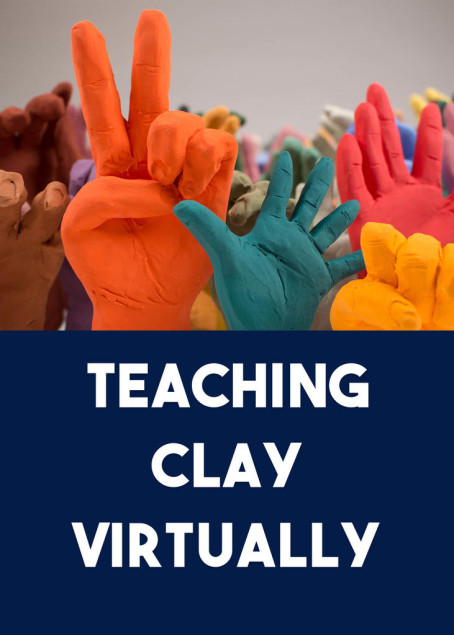 Teaching Clay Virtually