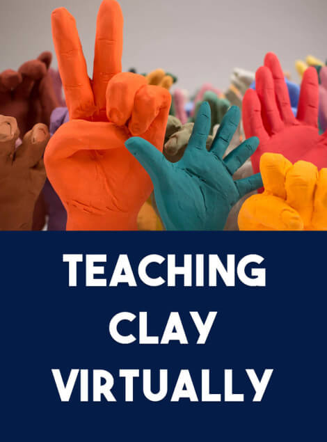 Teaching Clay Virtually